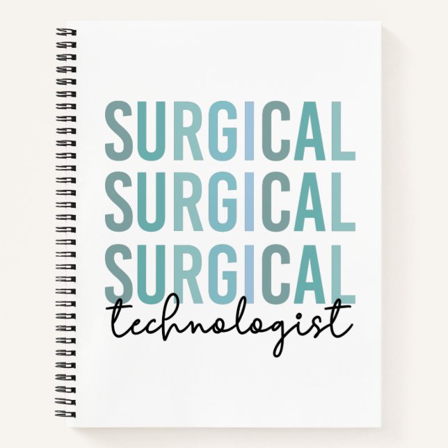 Surgical Technologist Surgical Tech Surgery Tech  Notebook (Front)