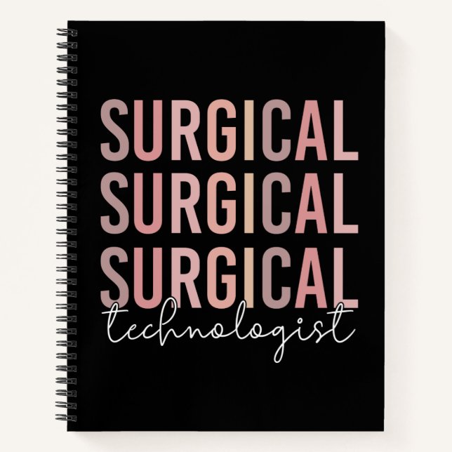 Surgical Technologist Surgical Tech Surgery Tech Notebook (Front)