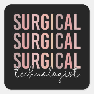 Surgical Technologist Surgical Tech Surgery Tech Square Sticker