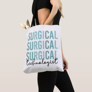 Surgical Technologist Surgical Tech Surgery Tech Tote Bag