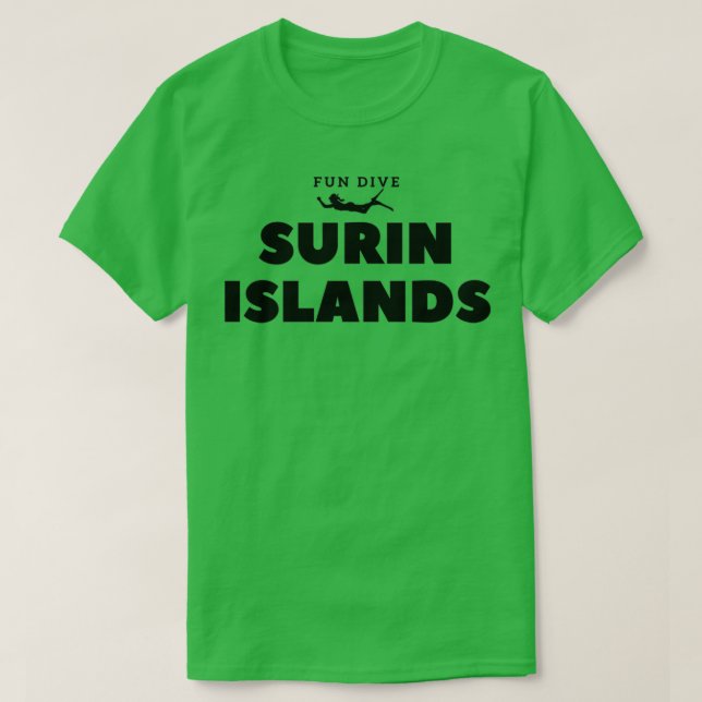 Surin islands fun dive t 1 T-Shirt (Design Front)