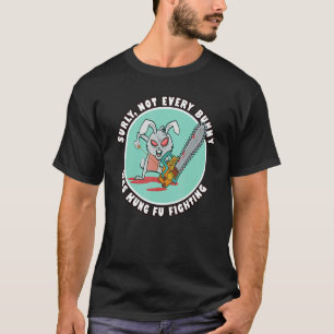 Surly Not Every Bunny Was Kung Fu Fighting Chains T-Shirt