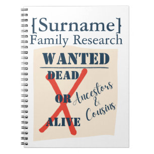 [Surname] Family Research (Wanted Poster) Notebook