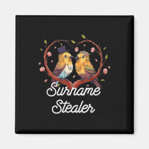Surname Stealer Groom Pun Husband To Be Joke Weddi Magnet