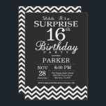 Surprise 16th Birthday Black and White Chevron Invitation<br><div class="desc">Surprise 16th Birthday Invitation with Black and White Chevron. Chalkboard. Kids Birthday. Boy or Girl Bday Invite. For further customisation,  please click the "Customise it" button and use our design tool to modify this template.</div>