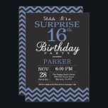 Surprise 16th Birthday Invitation Black and Blue<br><div class="desc">Surprise 16th Birthday Invitation with Black and Blue Chevron. Chalkboard. Kids Birthday. Boy or Girl Bday Invite. For further customisation,  please click the "Customise it" button and use our design tool to modify this template.</div>