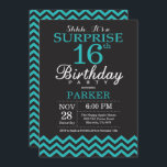 Surprise 16th Birthday Invitation Black and Teal<br><div class="desc">Surprise 16th Birthday Invitation with Black and Teal Chevron. Chalkboard. Kids Birthday. Boy or Girl Bday Invite. For further customisation,  please click the "Customise it" button and use our design tool to modify this template.</div>