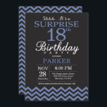 Surprise 18th Birthday Invitation Black and Blue<br><div class="desc">Surprise 18th Birthday Invitation with Black and Blue Chevron. Chalkboard. Adult Birthday. Man or Women Bday Invite. For further customisation,  please click the "Customise it" button and use our design tool to modify this template.</div>