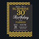 Surprise 30th Birthday Black and Yellow Chevron Invitation<br><div class="desc">Surprise 30th Birthday Invitation with Black and Yellow Chevron. Chalkboard. Adult Birthday. Man or Women Bday Invite. For further customisation,  please click the "Customise it" button and use our design tool to modify this template.</div>