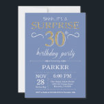 Surprise 30th Birthday Invitation Blue and Gold<br><div class="desc">Surprise 30th Birthday Invitation with Blue and Gold Glitter Background. Adult Birthday. Men or Women Bday Invite. Any age. For further customisation,  please click the "Customise it" button and use our design tool to modify this template.</div>
