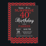 Surprise 40th Birthday Invitation Black and Red<br><div class="desc">Surprise 40th Birthday Invitation with Black and Red Chevron. Chalkboard. Adult Birthday. Man or Women Bday Invite. For further customisation,  please click the "Customise it" button and use our design tool to modify this template.</div>