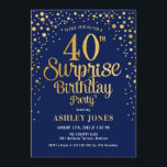 Surprise 40th Birthday Party - Navy & Gold Invitation<br><div class="desc">Surprise 40th Birthday Party Invitation.
Elegant design in navy blue and faux glitter gold. Features stylish script font and confetti. Message me if you need custom age.</div>
