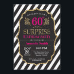 Surprise 60th Birthday Invitation Pink Black Gold<br><div class="desc">Surprise 60th Birthday Invitation for women. Pink Black and Gold Birthday Party Invite. Gold Glitter. Pink Floral Flower. Black and White Stripes. Printable Digital. For further customisation,  please click the "Customise it" button and use our design tool to modify this template.</div>