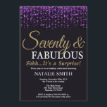 Surprise 70th Birthday Purple and Gold Glitter Invitation<br><div class="desc">Surprise 70th Birthday invitation. Seventy and Fabulous. Black Purple and Gold Glitter. Adult Birthday Party. For Men or Women. For further customisation,  please click the "Customise it" button and use our design tool to modify this template.</div>