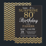 Surprise 80th Birthday Invitation Gold Glitter<br><div class="desc">Surprise 80th Birthday Invitation with Gold Glitter Chevron. Chalkboard. Black and Gold Glitter. Adult Birthday. Man or Women Bday Invite. For further customisation,  please click the "Customise it" button and use our design tool to modify this template.</div>