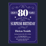 Surprise 80th Birthday Navy Blue and White Invitation<br><div class="desc">Surprise 80th Birthday Invitation Navy Blue and White Typography. Navy Blue Background. Adult Birthday. Male Men or Women Birthday. Kids Boy or Girl Lady Teen Teenage Bday Invite. 13th 15th 16th 18th 20th 21st 30th 40th 50th 60th 70th 80th 90th 100th. Any Age. For further customisation, please click the "Customise...</div>