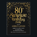 Surprise 80th Birthday Party - Black & Gold Invitation<br><div class="desc">Surprise 80th Birthday Party Invitation.
Elegant design in black and faux glitter gold. Features stylish script font and confetti. Message me if you need custom age.</div>