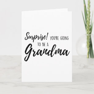Surprise  You re going to be a grandma Card