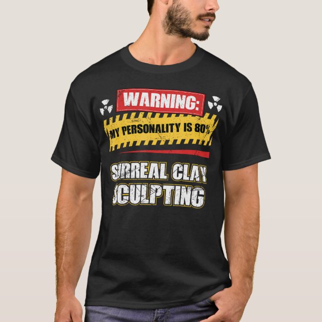 Surreal Clay Sculpting T-Shirt (Front)