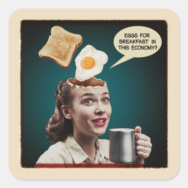 Surreal Eggs For Breakfast, In this economy Square Sticker (Front)