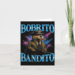 Surreal Italian Brainrot Meme Bobrito Bandito Funn Card