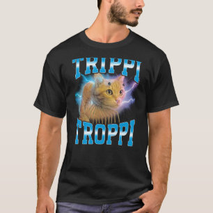 Surreal Italian Brainrot Meme Trippi Troppi Cat Fu T-Shirt
