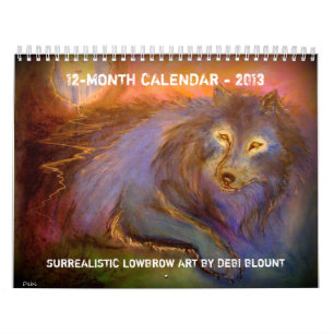 "Surrealistic Lowbrow Artist" 2013 Calendar