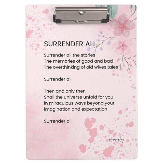  Surrender All - Motivational Empowerment Poem  Clipboard (Front)