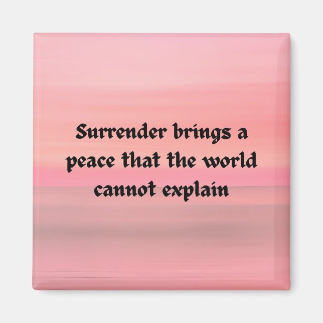 Surrender brings peace christian typography  magnet (Front)