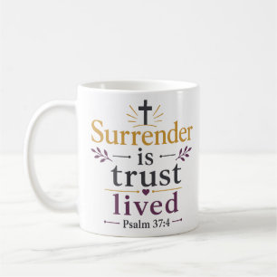 Surrender Is Trust Lived Classic Christian Print Coffee Mug