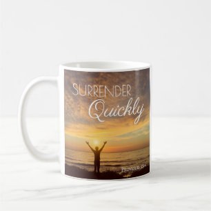 Surrender Quickly Proverbs Inspirational Quote Coffee Mug
