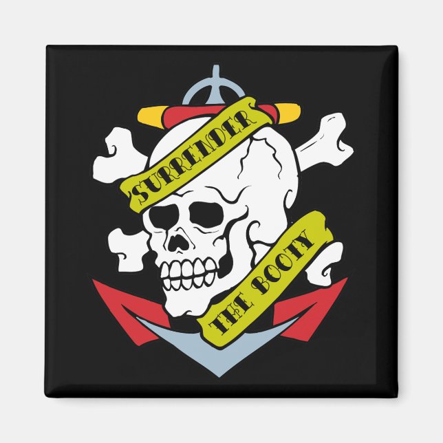 Surrender the Booty Skull Magnet (Front)