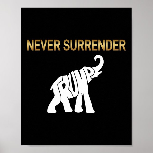 Surrender Trump Elephant  Poster (Front)