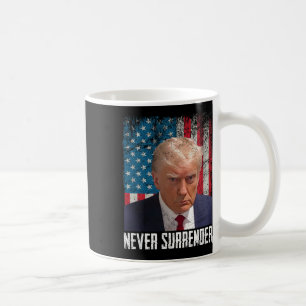 Surrender Trump Mug Shot 2024 President American F