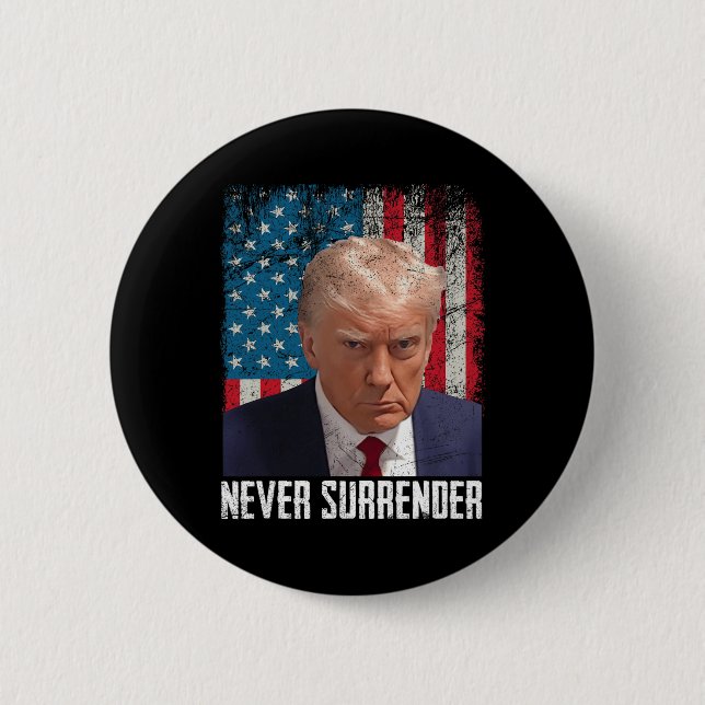 Surrender Trump Mug Shot 2024 President American F 6 Cm Round Badge (Front)