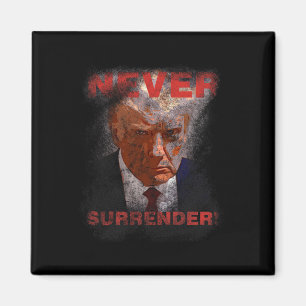 Surrender - Trump Mugshot 2024 Magnet