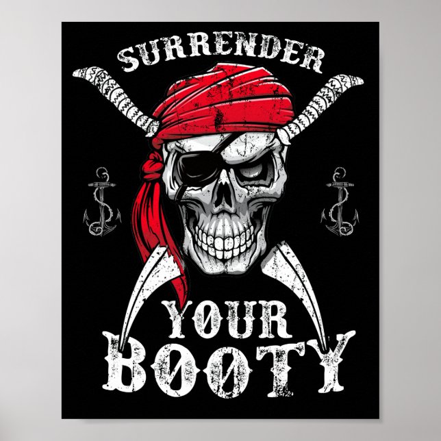 Surrender Your Booty Pirate Skull Funny Jolly Roge Poster (Front)