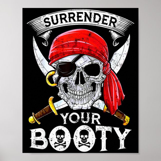 Surrender Your Booty Rate Skull Funny Jolly Roger  Poster (Front)