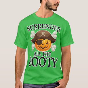 Surrenders The Booty Boo Pumpkin Halloween Lover 2 T-Shirt