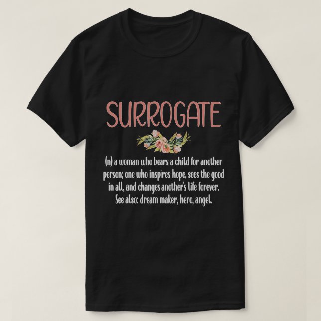 Surrogate Mum Definition Proud Gestational Carrier T-Shirt (Design Front)
