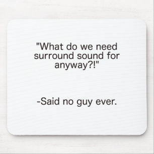 Surround Sound Said No Guy Ever Black Blue Red Mouse Mat