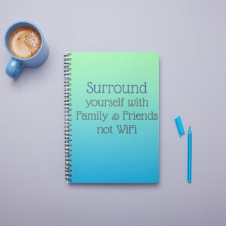 Surround yourself Good Vibes message Notebook