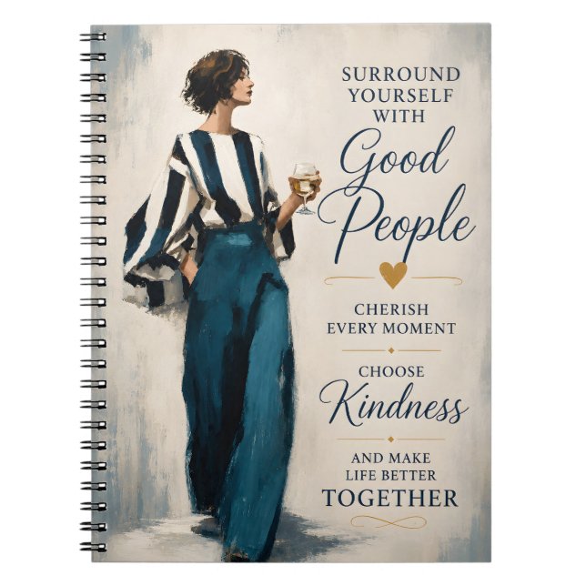 Surround Yourself With Good People Notebook (Front)