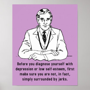 Surrounded By Jerks Funny Poster Sign