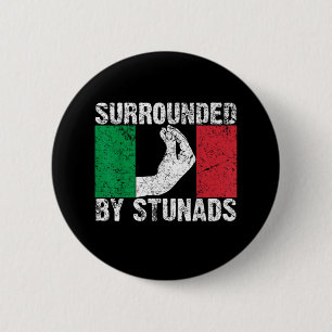 Surrounded by Stunads 6 Cm Round Badge