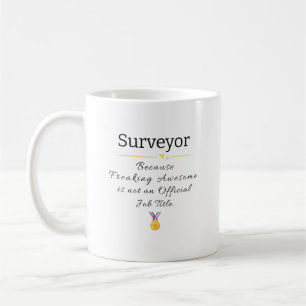 Surveyor Freaking Awesome Job Title Coffee Mug
