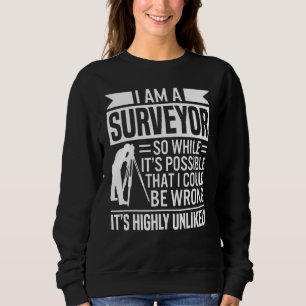 Surveyor Land Surveying Cartographer Geodesists Va Sweatshirt