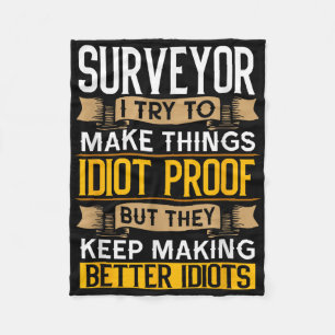 Surveyor Sarcastic Graphic Funny Surveying  Fleece Blanket