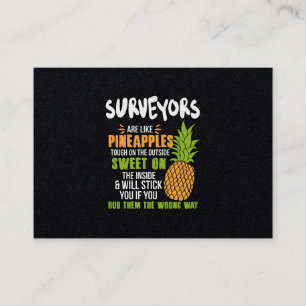 Surveyors Are Like Pineapples. Business Card