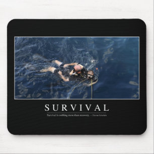 Survival: Inspirational Quote 1 Mouse Mat
